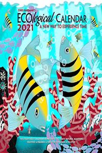 Chris Hardman’s Ecological Calendar 2021 Wall Calendar