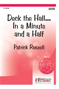 Deck the Hall...in a Minute and a Half