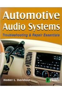 Automotive Audio Systems: Troubleshooting & Repair Essentials