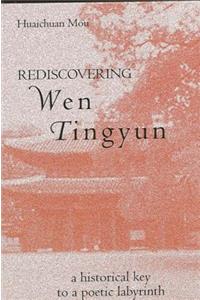 Rediscovering Wen Tingyun