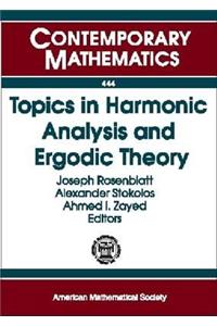 Topics in Harmonic Analysis and Ergodic Theory