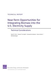 Near-Term Opportunities for Integrating Biomass into the U.S. Electricity Supply