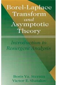 Borel-Laplace Transform and Asymptotic Theory