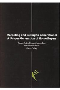 Marketing and Selling to Generation X