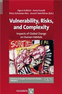 Vulnerability, Risks, and Complexity: Impacts of Global Change on Human Habitats: Impacts of Global Climate Change on Human Habitats