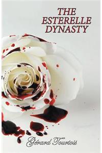 The Esterelle Dynasty