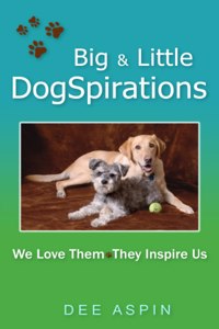 Big and Little DogSpirations