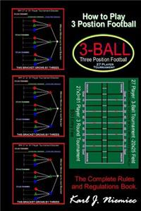 How To Play Three Position Football