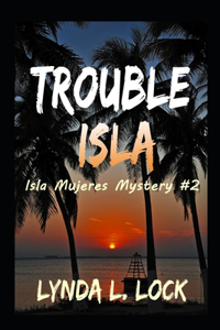 Trouble Isla