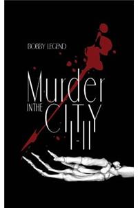 Murder in the City I & II