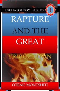 Rapture and the Great Tribulation