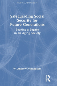 Safeguarding Social Security for Future Generations