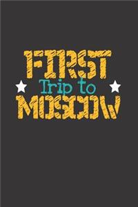 First Trip To Moscow
