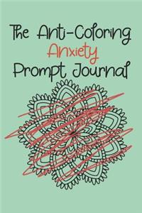 The Anti-Coloring Anxiety Prompt Journal