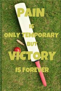 Pain Is Only Temporary But Victory Is Forever