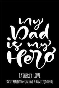 My Dad Is My Hero