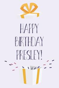 Happy Birthday Presley