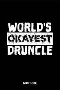 World's Okayest Druncle Notebook