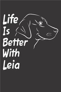 Life Is Better With Leia: Blank Dotted Female Dog Name Personalized & Customized Labrador Notebook Journal for Women, Men & Kids. Chocolate, Yellow & Black Lab Accessories It