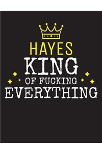 HAYES - King Of Fucking Everything