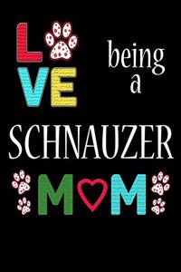 Love Being a Schnauzer Mom