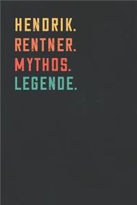 Hendrik. Rentner. Mythos. Legende.