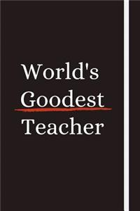 World's Goodest Teacher