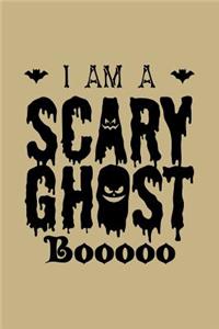I Am A Scary Ghost Booooo