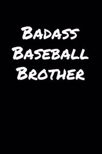 Badass Baseball Brother