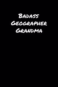 Badass Geographer Grandma