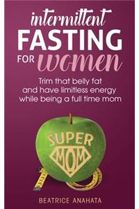 Intermittent Fasting for women
