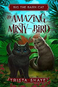The Amazing Misty-Bird