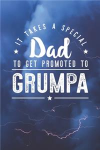 It Takes A Special Dad To Get Promoted To Grumpa