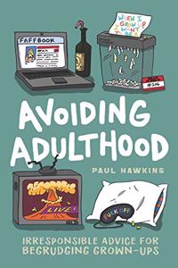Avoiding Adulthood