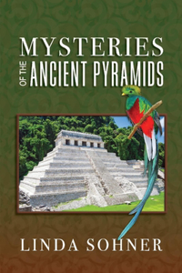 Mysteries of the Ancient Pyramids