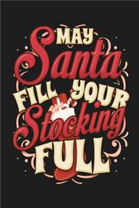 May Santa Fill Your Stocking Full