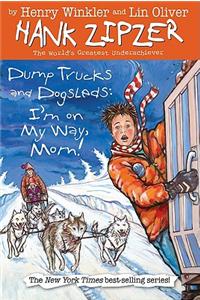 Dump Trucks and Dogsleds #16