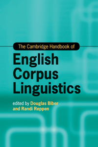 The Cambridge Handbook of English Corpus Linguistics