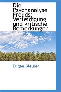 Die Psychanalyse Freuds: Verteidigung Und Kritische Bemerkungen