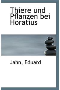 Thiere Und Pflanzen Bei Horatius.