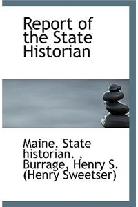 Report of the State Historian