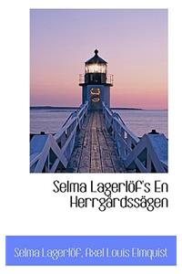 Selma Lagerlöf's En Herrgårdssägen