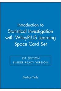 Introduction to Statistical Investigations, 1e Binder Ready Version + Wileyplus Learning Space Registration Card