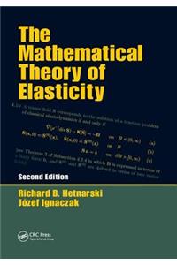 The Mathematical Theory of Elasticity