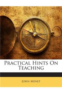 Practical Hints on Teaching