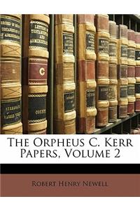 The Orpheus C. Kerr Papers, Volume 2