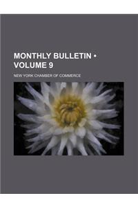Monthly Bulletin (Volume 9)