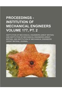 Proceedings - Institution of Mechanical Engineers Volume 177, PT. 2