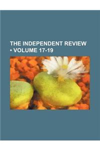 The Independent Review (Volume 17-19)