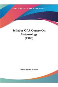 Syllabus of a Course on Meteorology (1906)